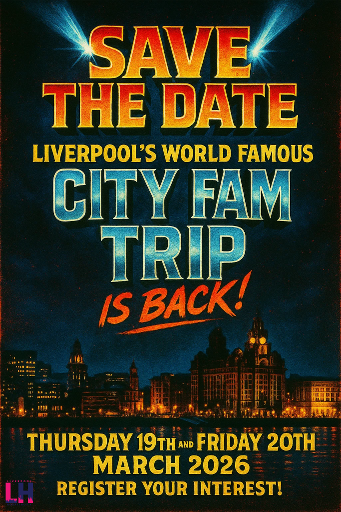 The Liverpool City Fam Trip